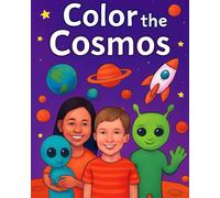 Color the Cosmos: Out-of-This-World Fun Awaits