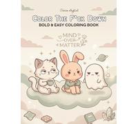 Color The F*ck Down: Bold & Easy Coloring Book