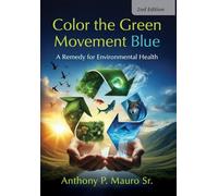Color the Green Movement Blue: A Remedy for Environmental Health