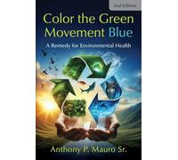 Color the Green Movement Blue: A Remedy for Environmental Health