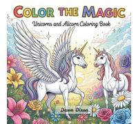 Color the Magic: Unicorns and Alicorns A Coloring Book
