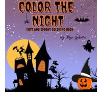 Color the Night: Cute and Spooky Coloring Book