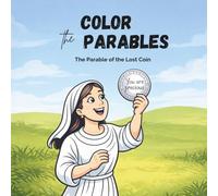 Color the Parables: Parable of the Lost Coin (Coloring Book for Kids)