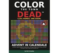Color the Town Dead: Advent in Calendale: Murder Mystery Advent Calendar Book - 24 Days of Logic Puzzle Clues and Adult Coloring to Catch a Killer by Christmas Eve