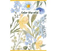 Color the wild: flowers and more