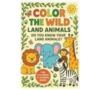 COLOR THE WILD: LAND ANIMALS