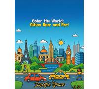 Color the World: Cities Near and Far!