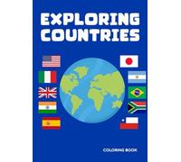 Color the World: Fun Facts & Flags: Explore countries through coloring, fun facts, and flags! Perfect for kids ages 7-12