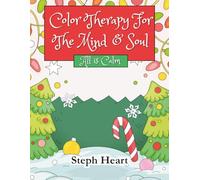 Color Therapy For The Mind & Soul: All is Calm