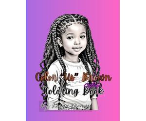 Color "US" Brown Cuties: Unleash your creativity and embrace the art of self-love when you color these stunning illustrations in this adult coloring ... and uniqueness of these Brown Cuties.