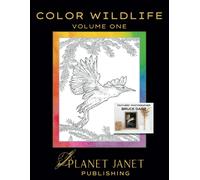 Color Wildlife Volume One: Featured Photographer Bruce Danz