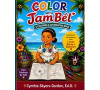 Color with JamBél: A Coloring & Affirmation Book