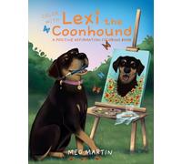 Color with Lexi the Coonhound: A Positive Affirmation Coloring Book
