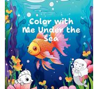 Color with Me Under the Sea
