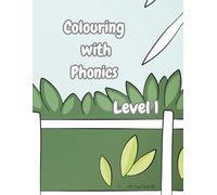 Color with Phonics Level 1: Fun Coloring Pages whilst learning Phonics for Kids aged 4-8