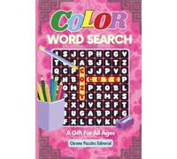 COLOR WORD SEARCH PUZZLE BOOK: Cute, Cozy and Colorful designs for all ages. Easy Word Searches you can color and classic ones too