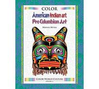 Color World Culture: American Indian Art & Pre-Columbian Art