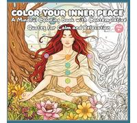 Color Your Inner Peace: A Mindful Coloring Book with Contemplative Quotes for Calm and Relaxation