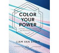 Color Your Power: Innehalten, ausmalen, wachsen - dein Moment der Selbstfürsorge. Ein inspirierendes Ausmalbuch für Erwachsene mit motivierenden Slogans.