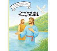 Color Your Way Through The Bible: Fun and Simple Coloring Pages to Learn God’s Word