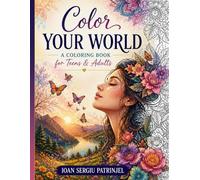 Color Your World: A Relaxing Coloring Book for Teens and Adults featuring Beautiful Human Silhouettes, Animals, and Flowers with Romantic Love Quotes | Perfect Gift Idea for Stress Relief