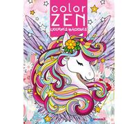 Color Zen - Licornes magiques - Livre coloriage détente - 7 ans - Art thérapie - Mandalas - coloriage