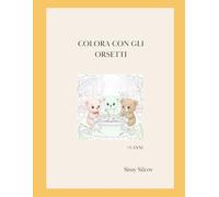 Colora Con Gli Orsetti: Colour With the Bears