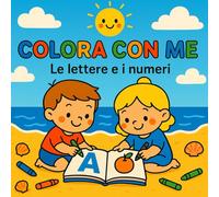 Colora con me - le lettere e i numeri