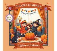 Colora e impara - Inglese e italiano , Libro da Colorare e Imparare Bilingue per Bambini: Pagine da Colorare di Halloween e Animali con Parole in Due Lingue per Bambini dai 3 ai 10 Anni