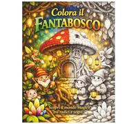 Colora il Fantabosco: Scopri il mondo magico tra radici e sogni