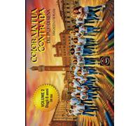 Colora La Tua Contrada Del Palio Di Siena Volume Due: Libro da colorare dagli 8 anni in su, con disegni e motti delle storiche contrade del Palio di Siena