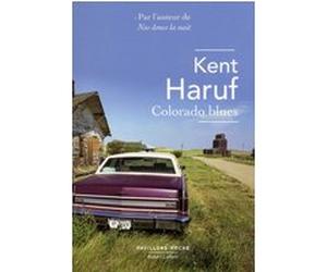 Colorado blues Kent Haruf (Auteur), Anouk Neuhoff (Traduction)