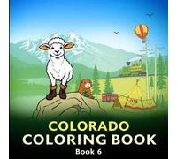 Colorado Coloring Book: "From Aspen Forests to Red Rocks: Your Colorado Art Journey!"