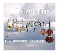 Colorado Conservatory For The Jazz Arts - Hang Time
