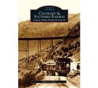 Colorado & Southern Railway, Images of America Series Allan C. Lewis (Auteur)