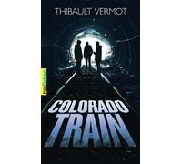 Thibault Vermot – Colorado Train – Roman adolescent – Poche (Gallimard Jeunesse)