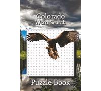 Colorado Word Search Puzzle Book: Word Searches with Easy to Read Print about Colorado Landscapes, Animals, Plants, Nature, and More! | 6x9 inches, ... … Gift for Vacations, Holidays and Free Times