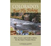 Colorado's Best Fly Fishing