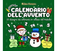 Colorando | Calendario dell'Avvento: Libro da Colorare per Bambini Natalizio - Calendario Avvento 2025 - 25 Disegni di Natale da Colorare Creativo con ... da Spuntare Ogni Giorno fino al 25 Dicembre