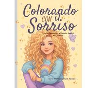 COLORANDO CON IL SORRISO: Frasi di Autostima e Ragazze Kawaii da Colorare