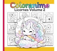 Coloranime: Le livre de coloriage manga pour les enfants: Explorons le thème des licornes - Volume 2