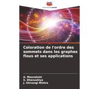 Coloration de l'ordre des sommets dans les graphes flous et ses applications