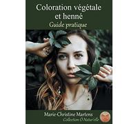 Coloration végétale et henné – Guide pratique – Books on Demand