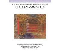 COLORATURA ARIAS FOR SOPRANO