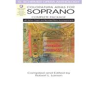 Coloratura Arias for Soprano Complete Package: With Diction Coach and Accompaniment CDs