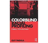 Colorblind Racial Profiling