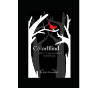 Colorblind: When Love Was More Than A Four Letter Word