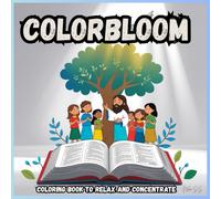 colorbloom: Bible Stories Coloring Journey: Inspirational Scenes from Scripture for Young Hearts and Minds