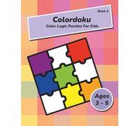 Colordoku: Color Logic Puzzles for Kids: Sudoku with colors