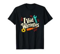 Coloré DIY Mécanicien Garage Humour I Void Garanties T-Shirt